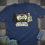 Here Comes Time Trouble T-shirt