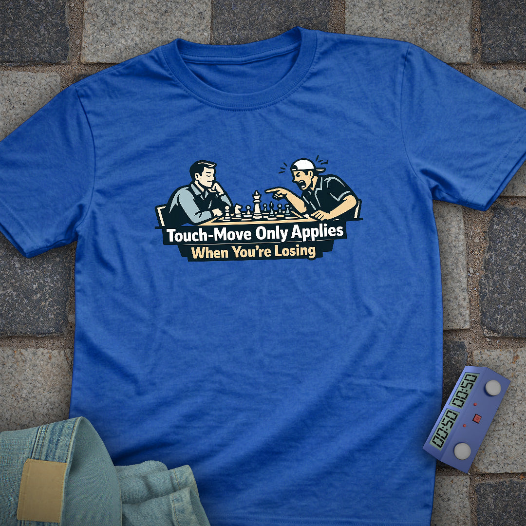 Touch Move Rule Chess T-Shirt
