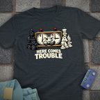 Here Comes Time Trouble T-shirt