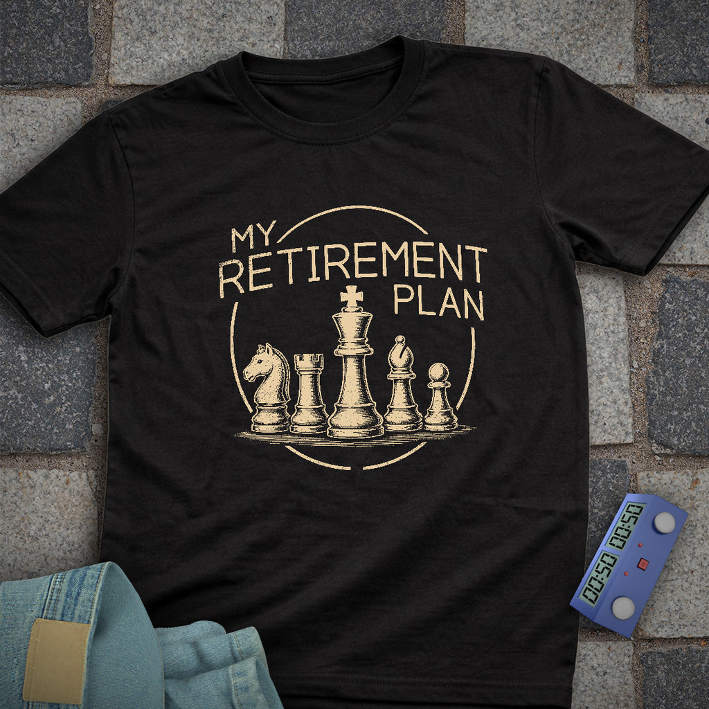 Retirement Chess Plan T-Shirt