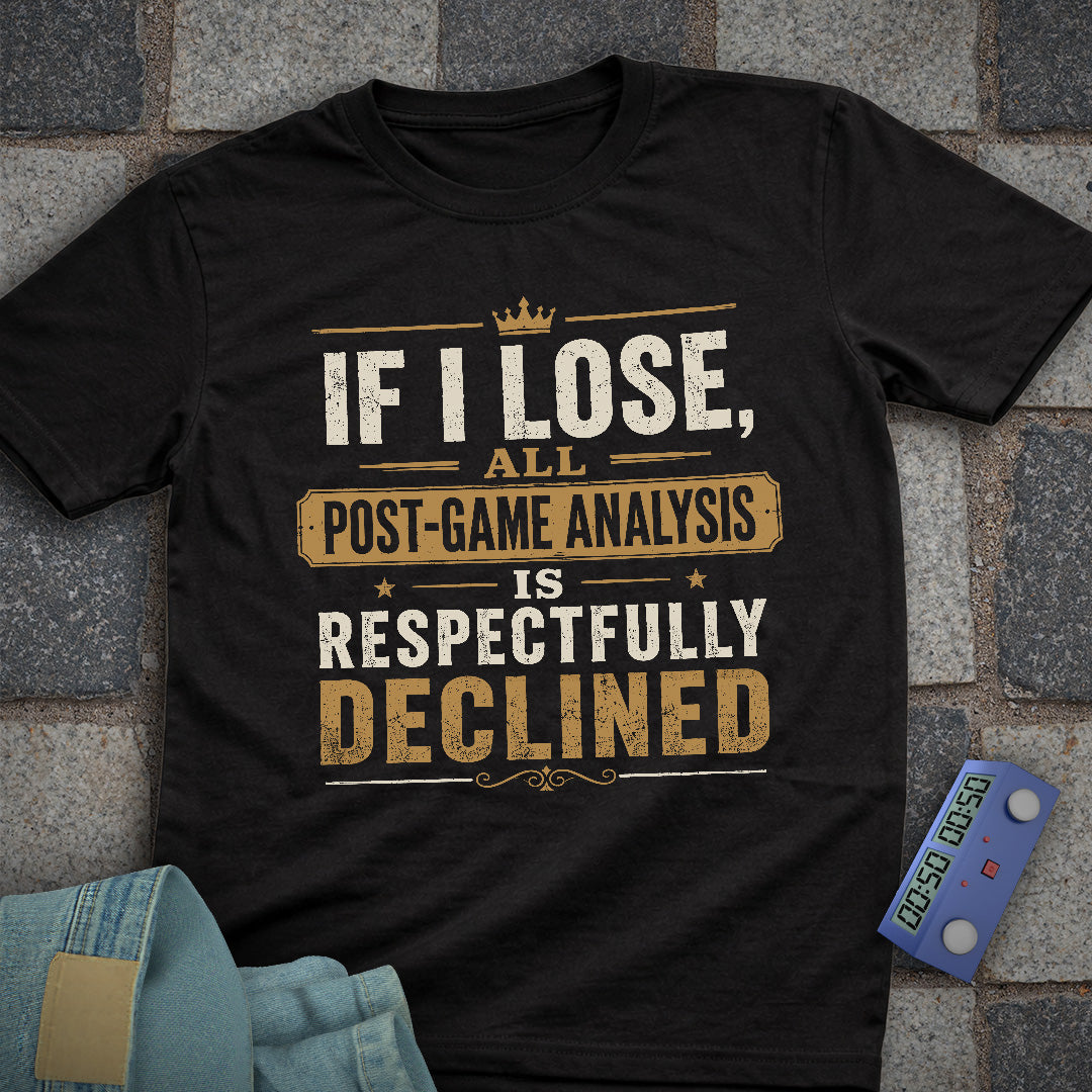 Post Game Declined Chess T-Shirt
