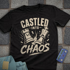Castled into Chaos T-Shirt