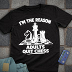 I'm The Reason Adult's Quit T-Shirt