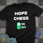 Hope Mode Chess T-Shirt
