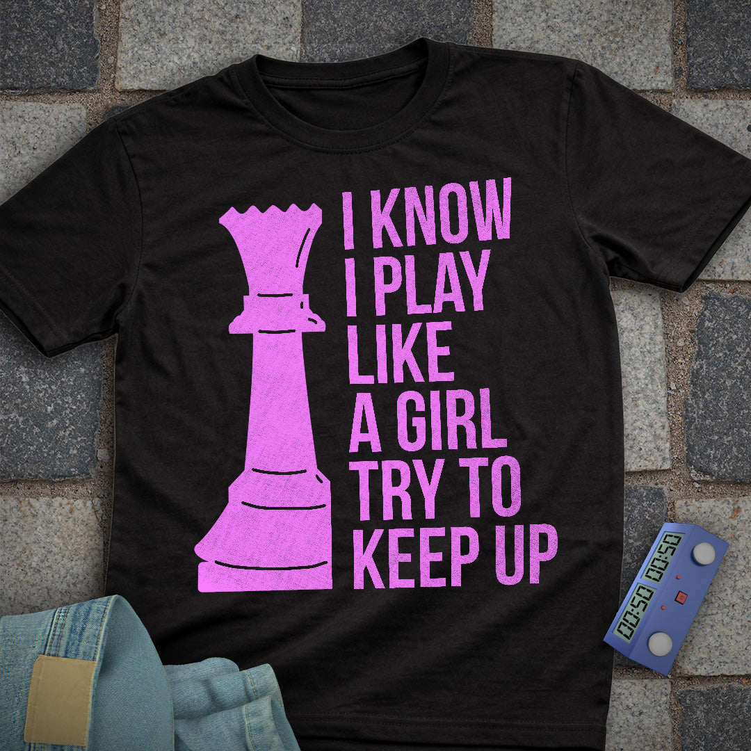 Try to Keep Up! Chess T-Shirt