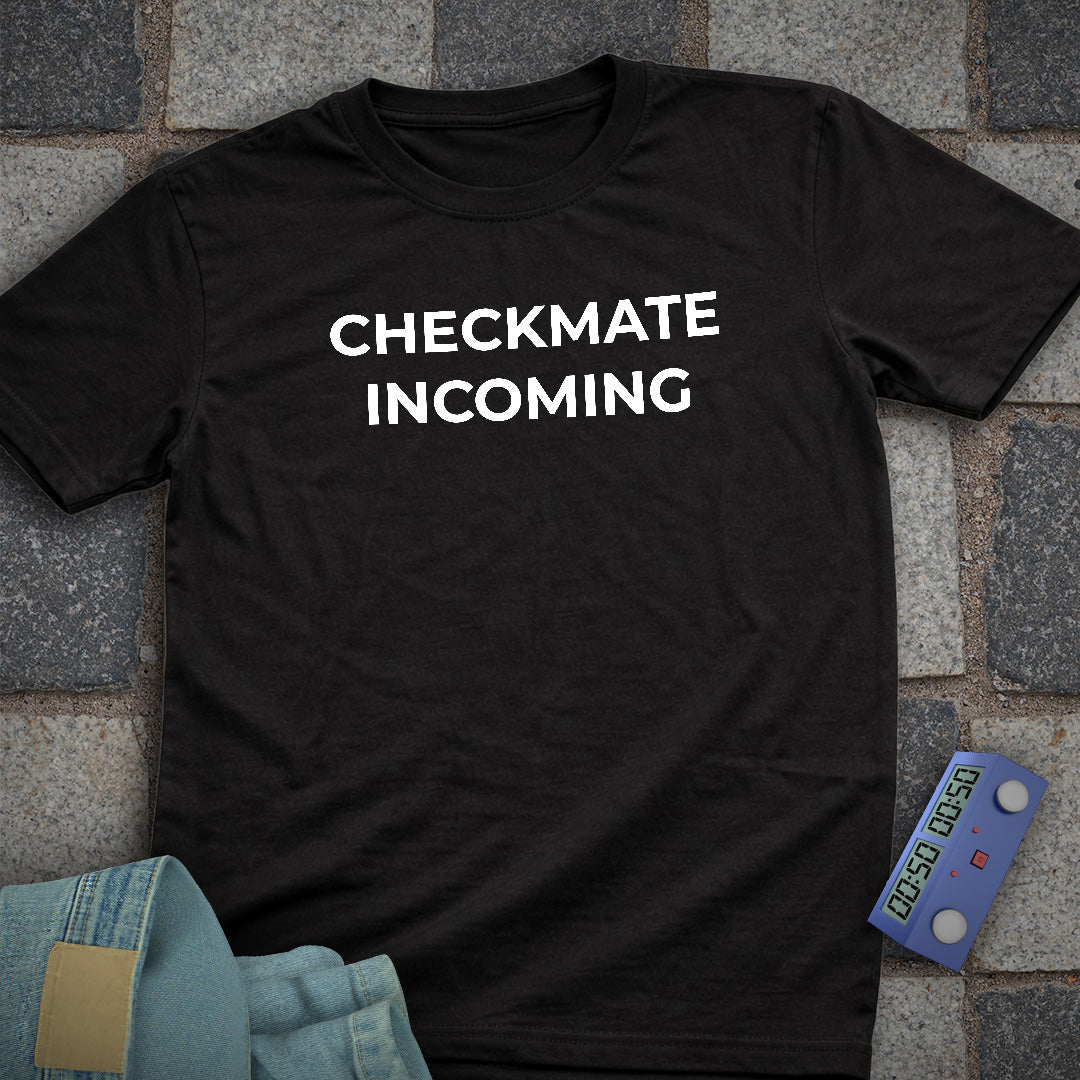 Checkmate Incoming T-Shirt