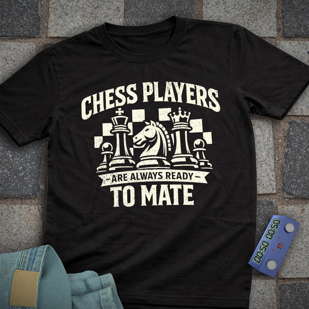 Always Ready to Mate T-Shirt