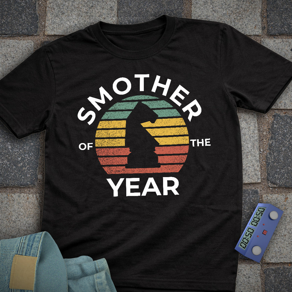 Smother Of the Year T-Shirt