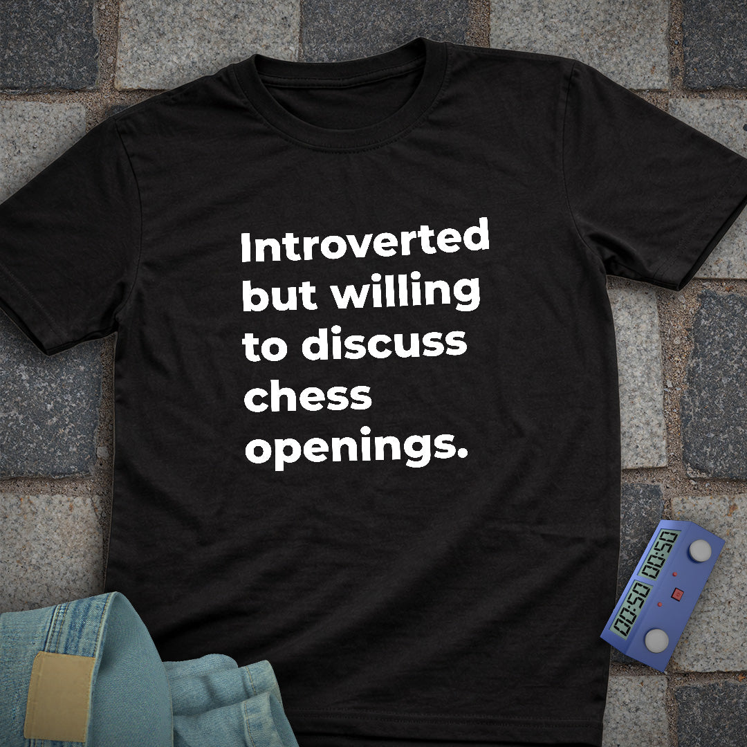 Chess Opening for Introverts T-Shirt
