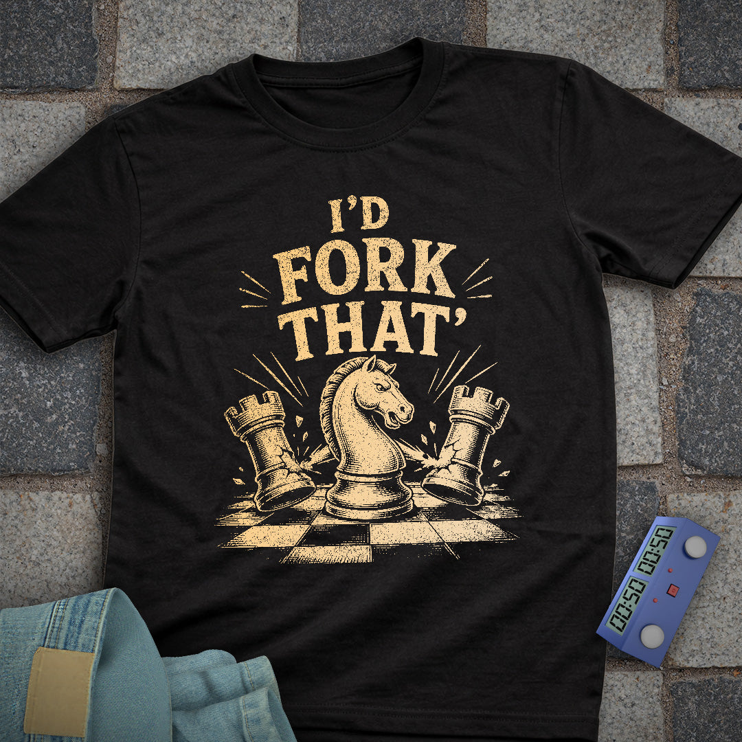 I'd Fork That Chess T-Shirt