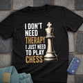 Therapy Play Chess T-Shirt
