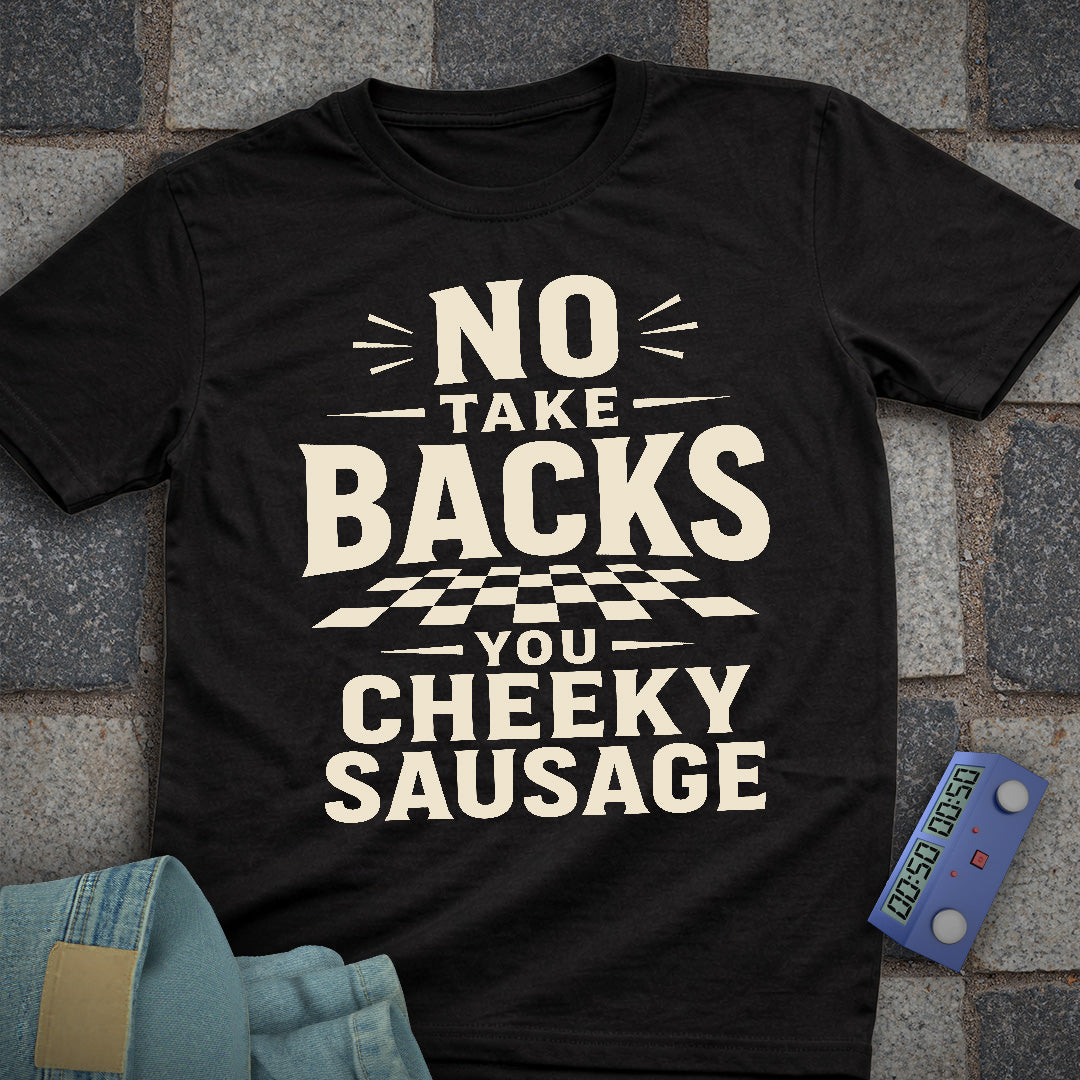 Cheeky Take Backs T-Shirt