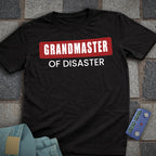 Grandmaster of Disaster T-Shirt