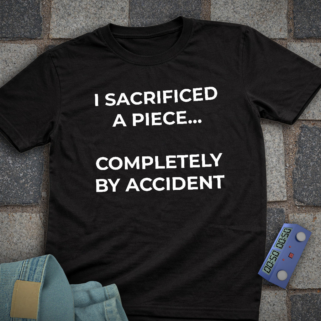 Sacrificed by Accident T-Shirt
