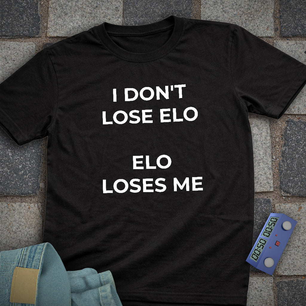 Elo Loses Me Chess T-Shirt