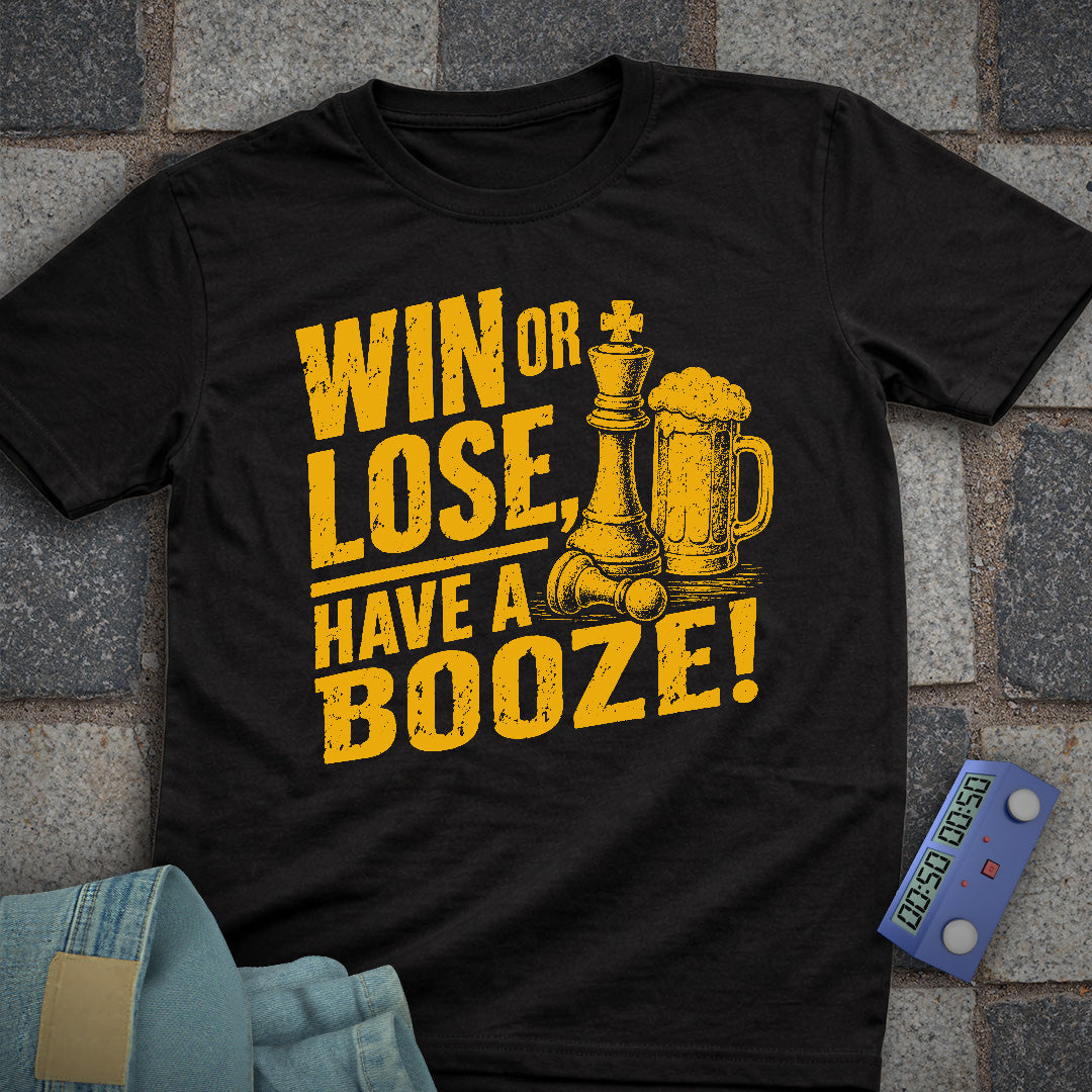 Win Or Lose Booze Chess T-Shirt