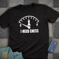 I Need Chess T-Shirt