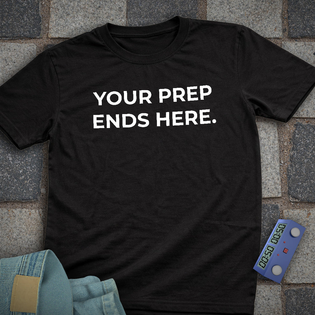Prep Ends Here T-Shirt