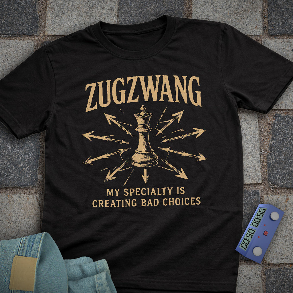 Zugzwang Bad Choices T-Shirt