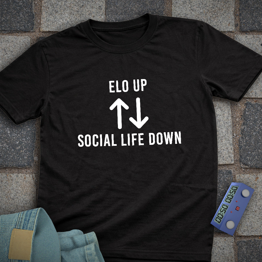 Elo Up. Social Life Down T-Shirt