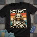 Not Fast. Not Furious Chess T-Shirt