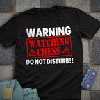 Do Not Disturb Chess T-Shirt