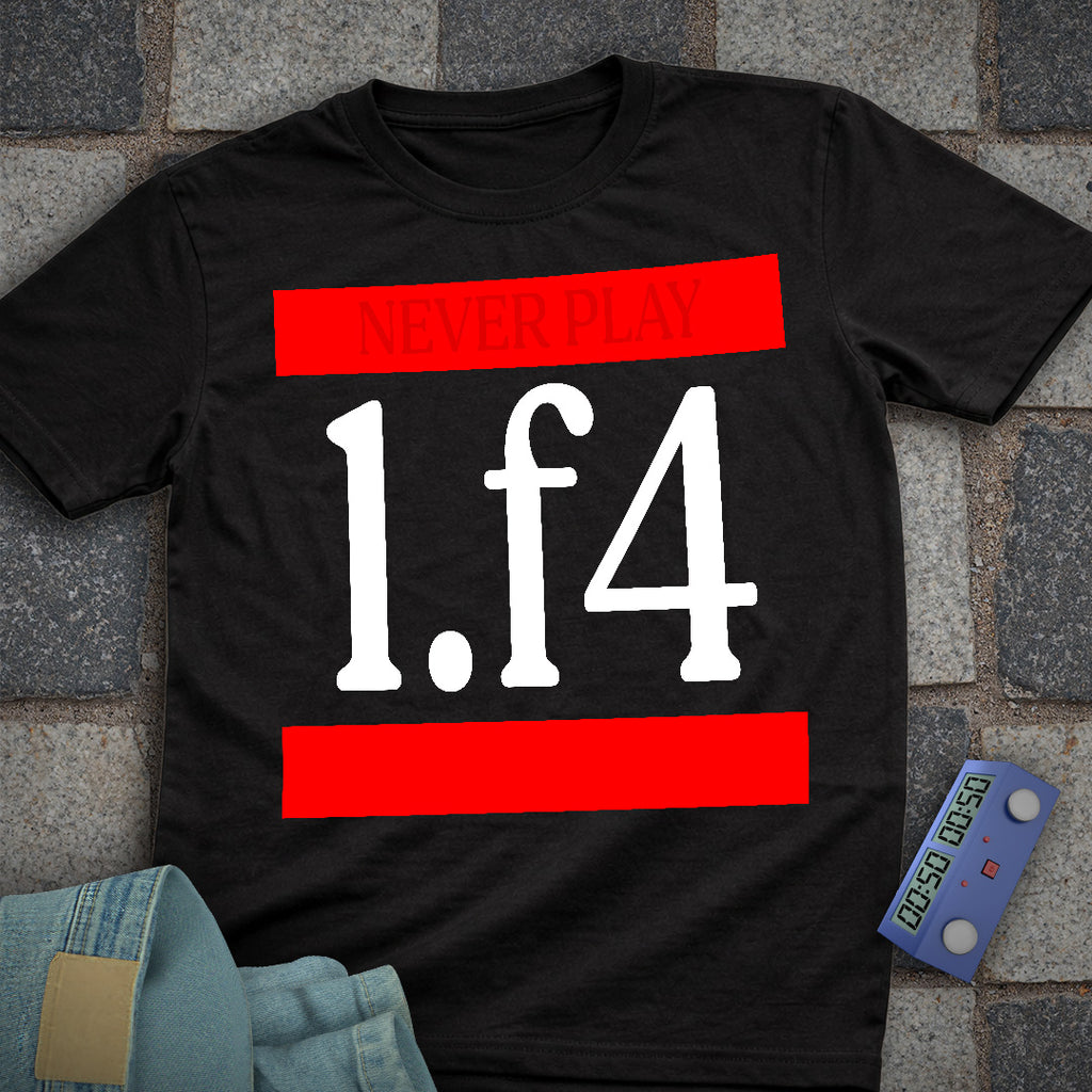 Never Play 1.f4 Chess T-Shirt