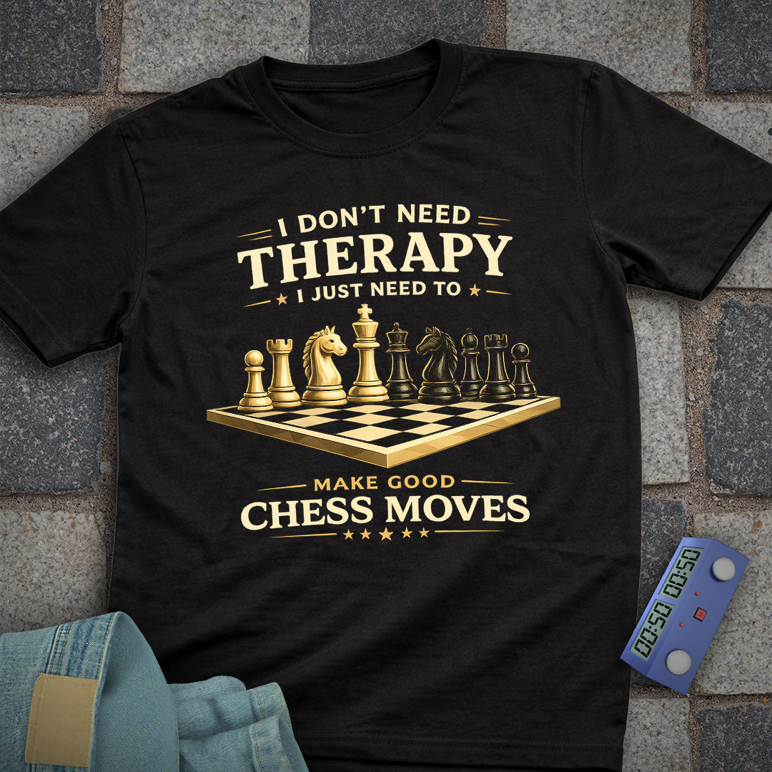 Therapy Good Chess T-Shirt