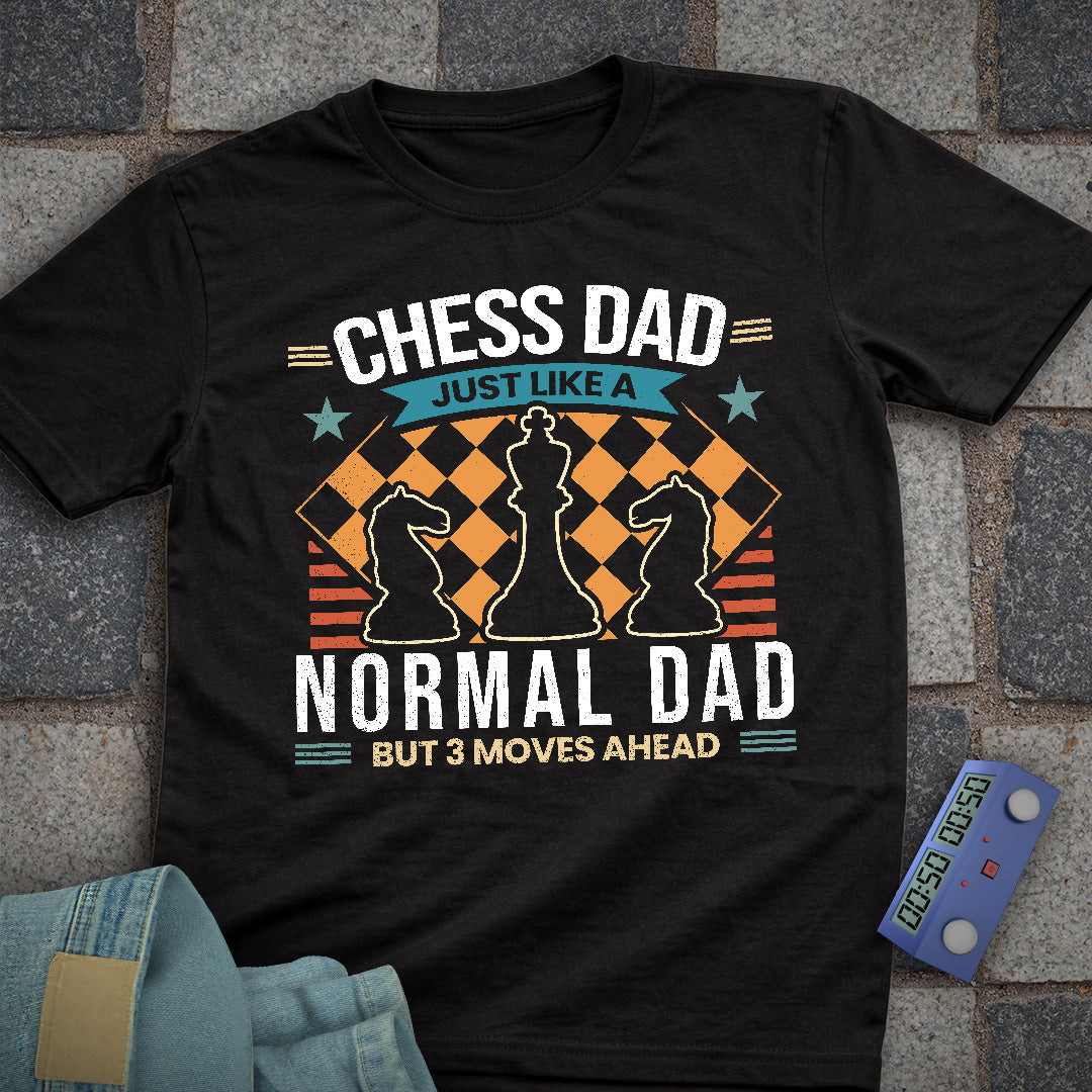 Chess Dad Moves Ahead T-Shirt