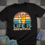 Life is Brewtiful Chess T-Shirt