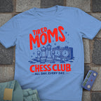 Tired Moms Chess Club T-Shirt