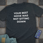 Your Best Move Chess T-Shirt