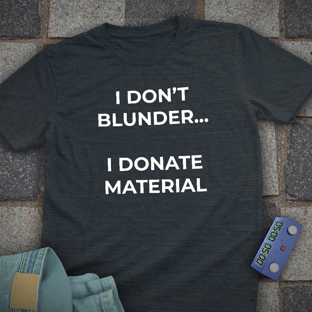 Donate Material T-Shirt