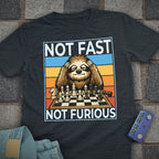 Not Fast. Not Furious Chess T-Shirt