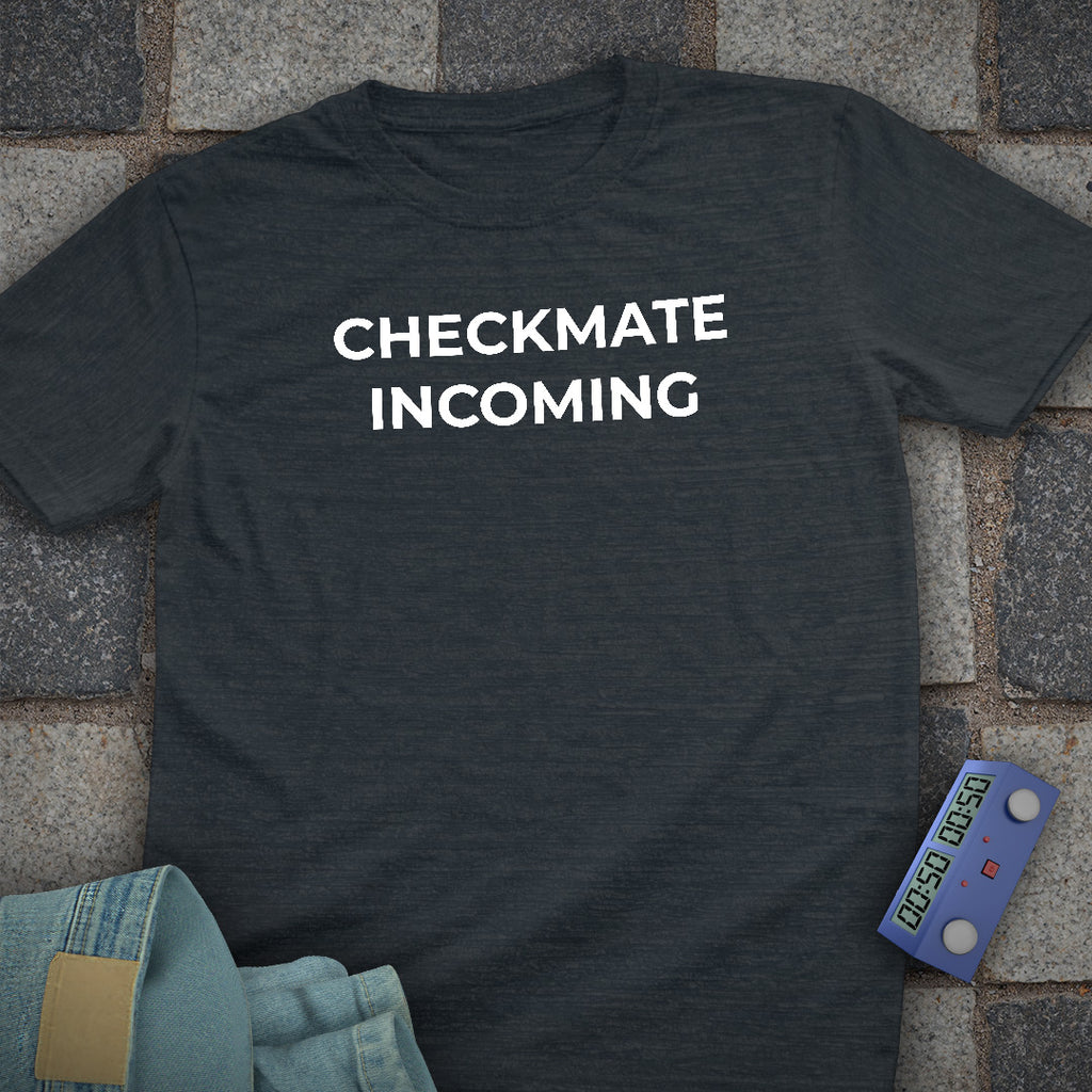 Checkmate Incoming T-Shirt