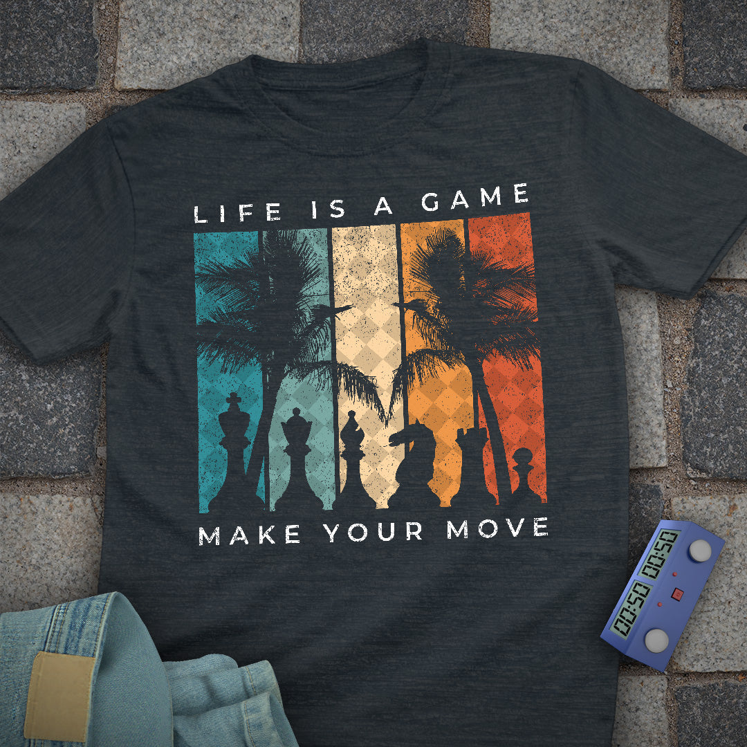 Life is a Chess Game T-Shirt