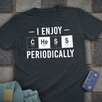 Enjoy Chess Periodically T-Shirt