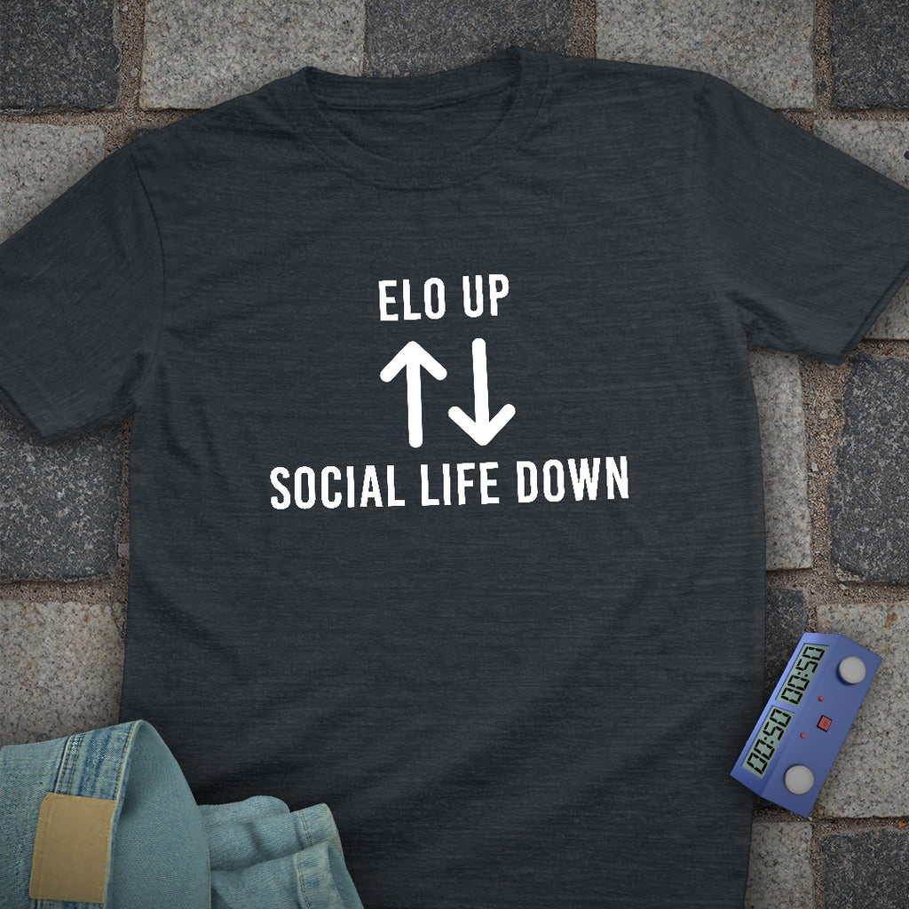 Elo Up. Social Life Down T-Shirt