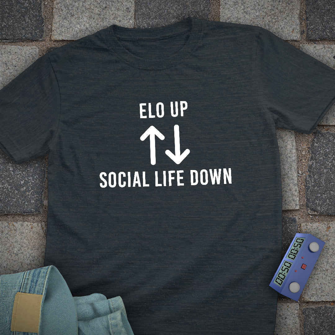 Elo Up. Social Life Down T-Shirt
