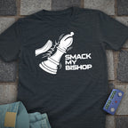 Smack My Bishop T-Shirt