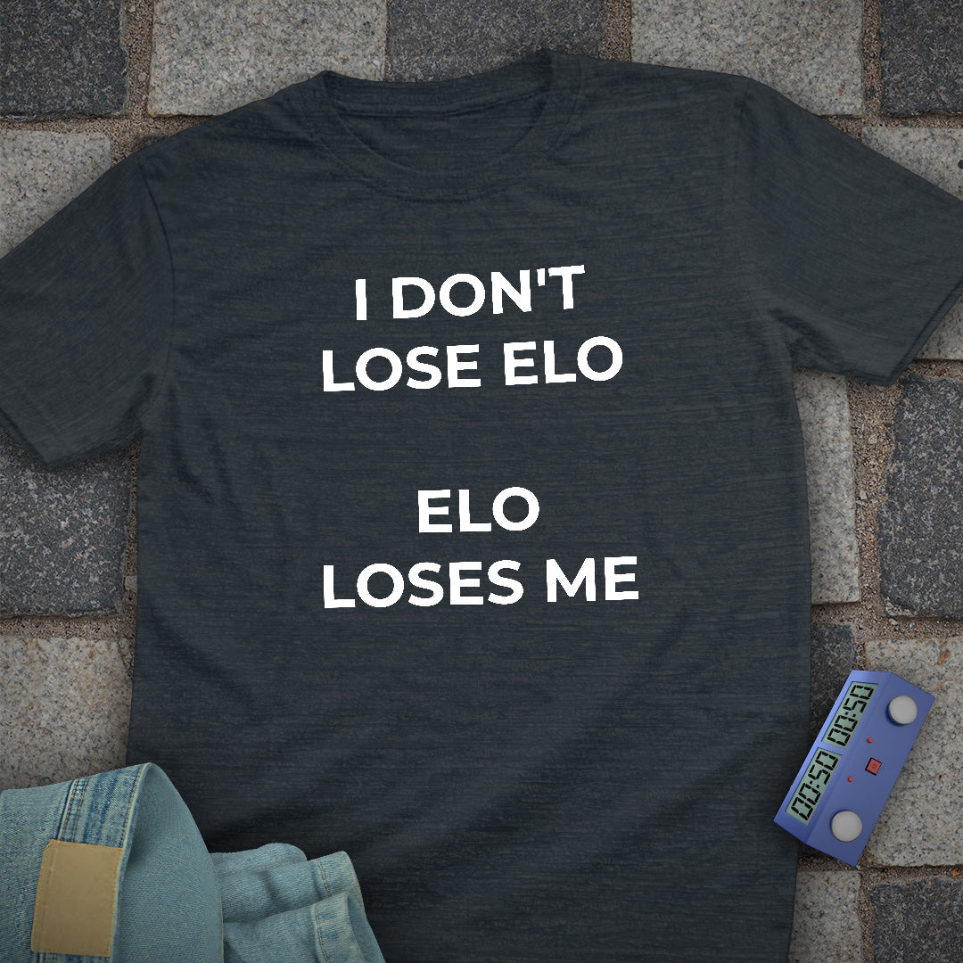 Elo Loses Me Chess T-Shirt