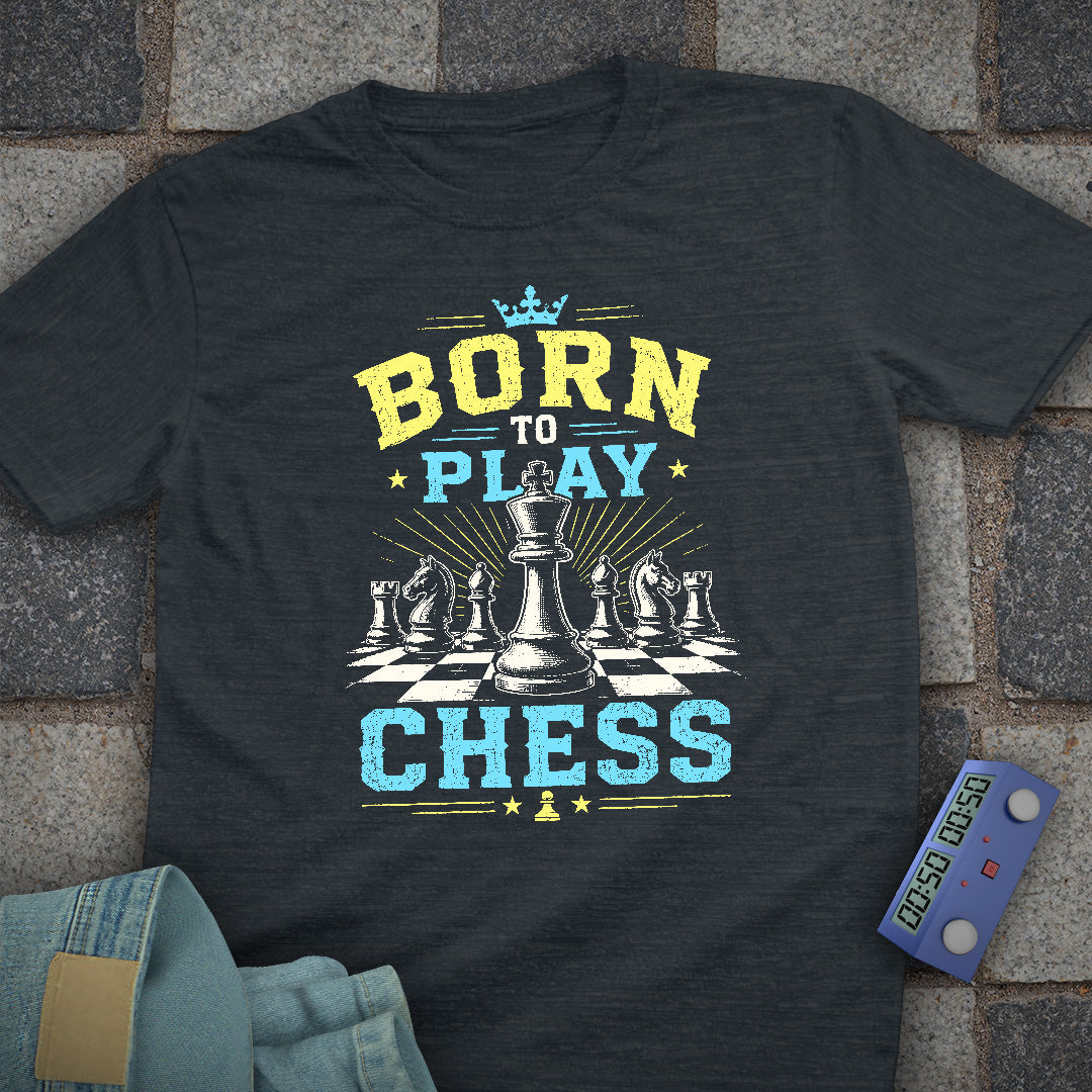 Born to Play Chess T-Shirt