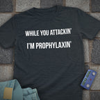 Prophylaxin' Chess T-Shirt