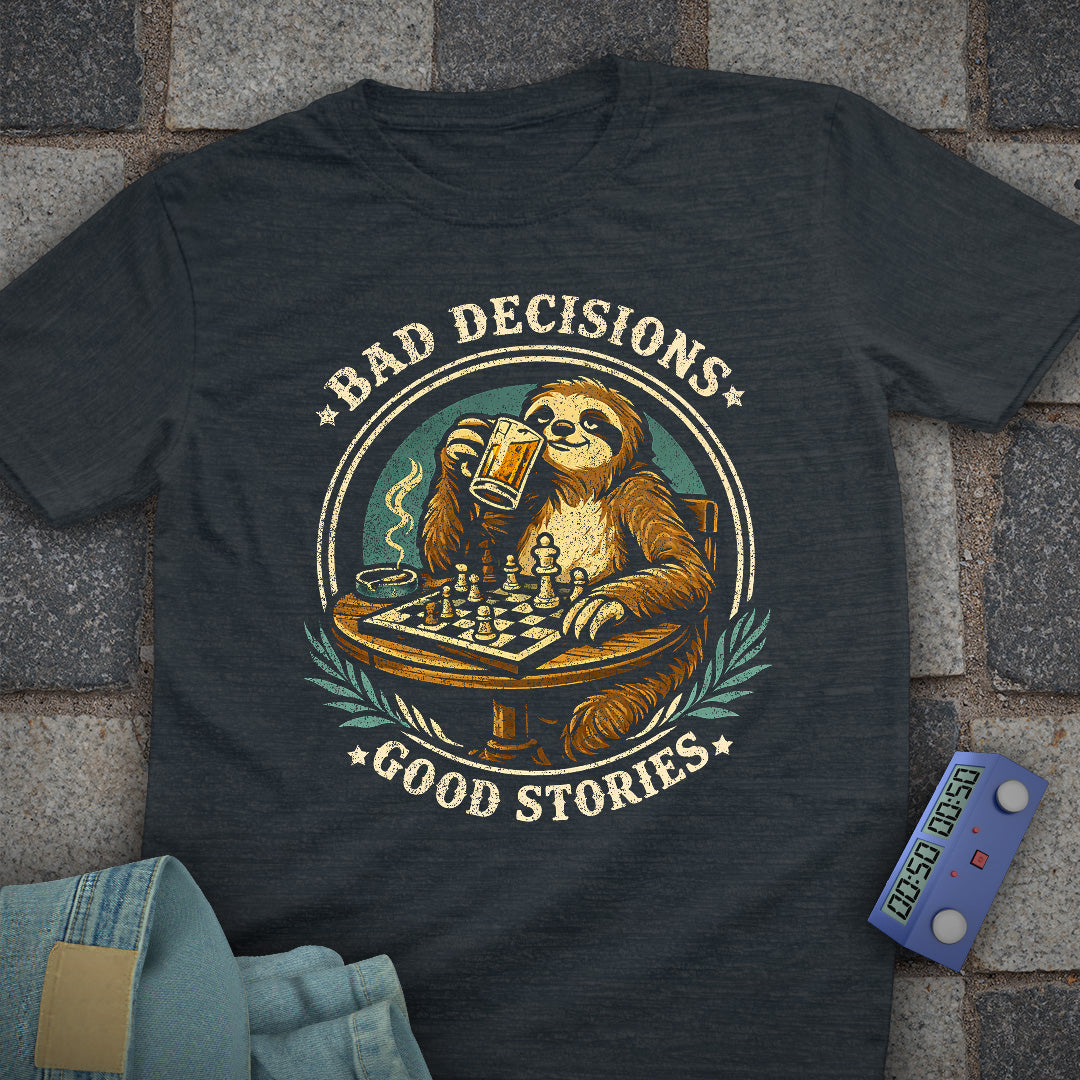 Bad Decisions Beer Sloth Chess T-Shirt