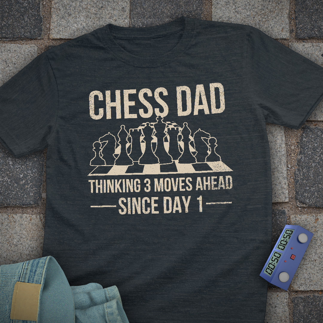 Chess Dad Day 1 T-Shirt