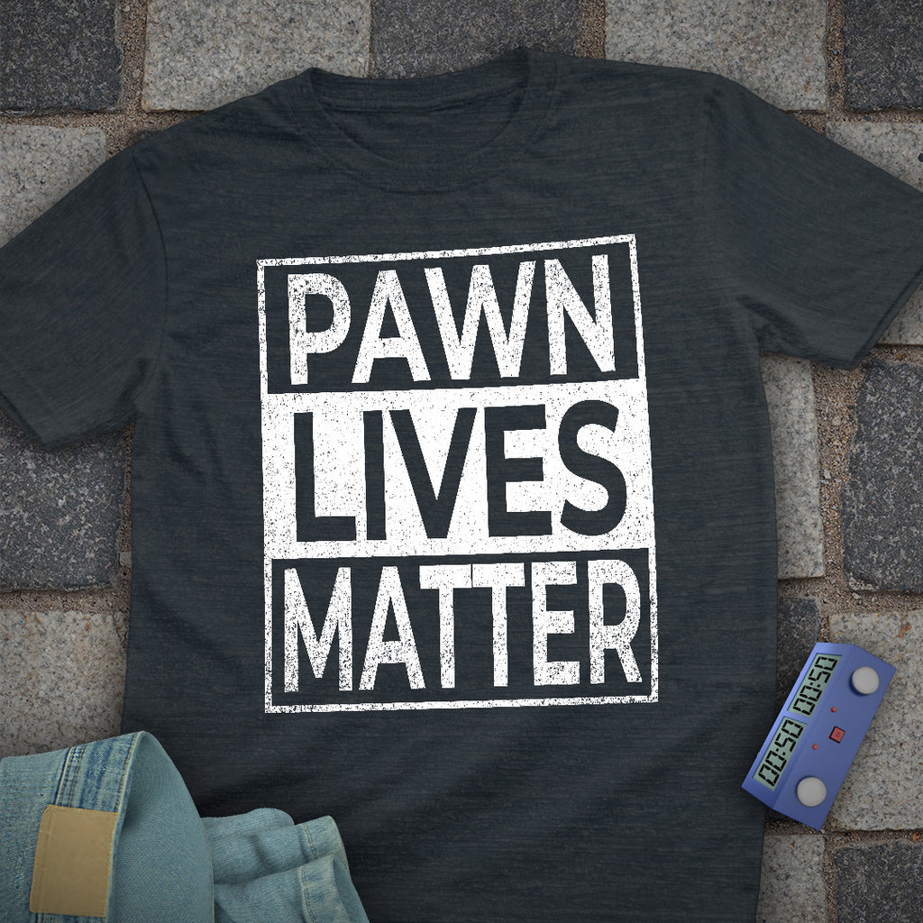 Pawn Lives Matter Chess T-Shirt