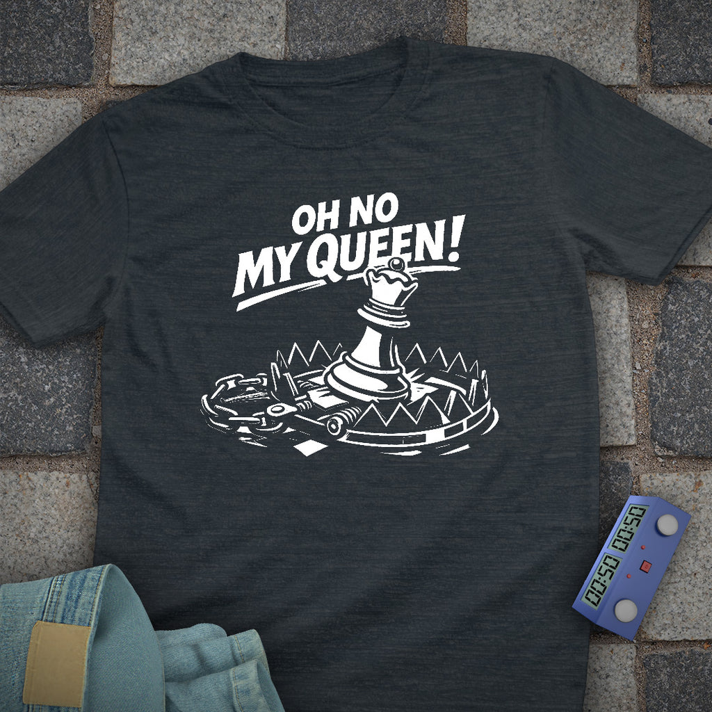 Oh No My Queen T-Shirt