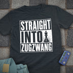 Straight into Zugswang T-Shirt