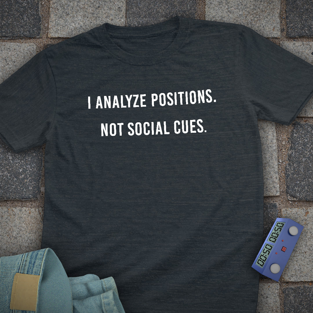 Analyze Social Cues T-Shirt