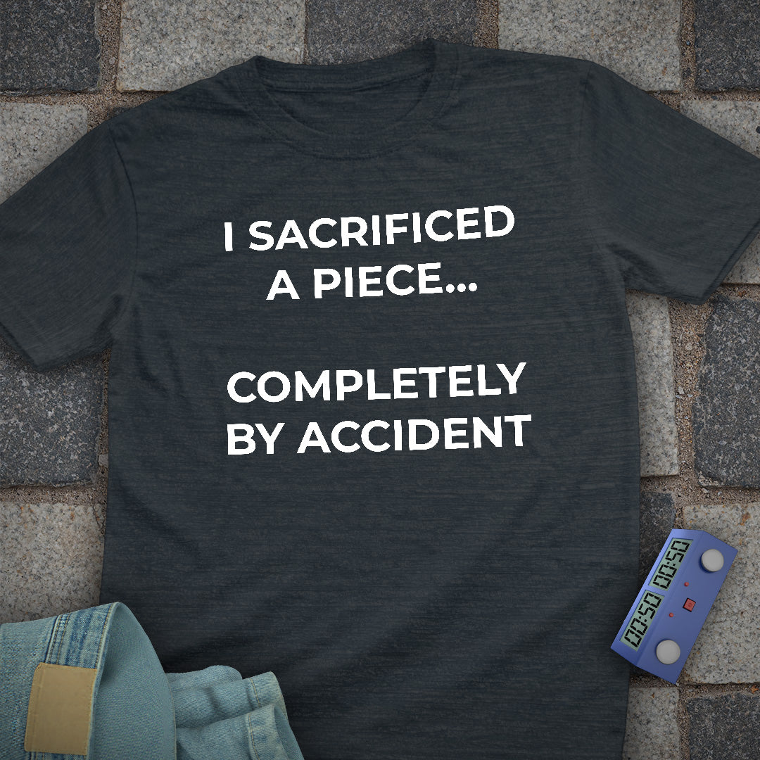 Sacrificed by Accident T-Shirt